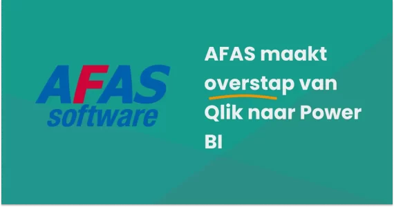 AFAS overstap Qlik naar Power BI met Microsoft Fabric: waarom, hoe en wat jij nu kunt doen